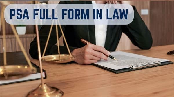 PSA Full Form in Law
