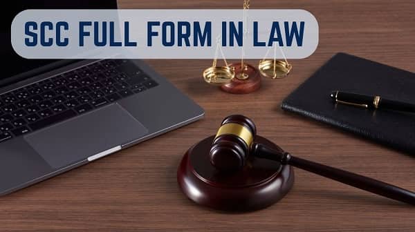 SCC Full Form in Law