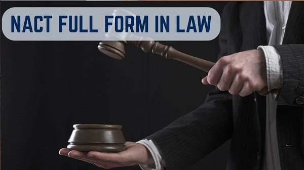 NACT Full Form in Law