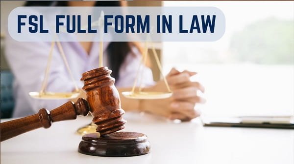FSL Full Form in Law