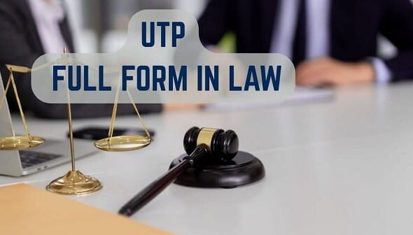 UTP Full Form in Law