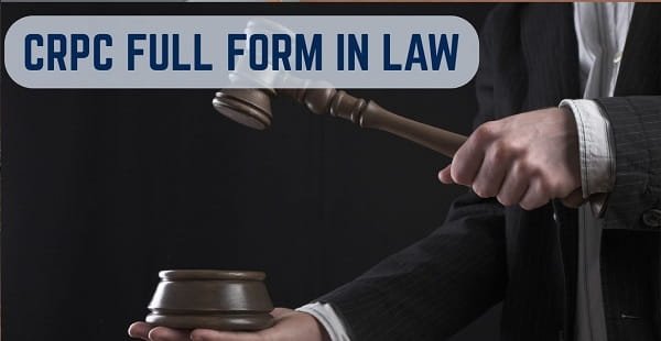 CrPC Full Form in Law
