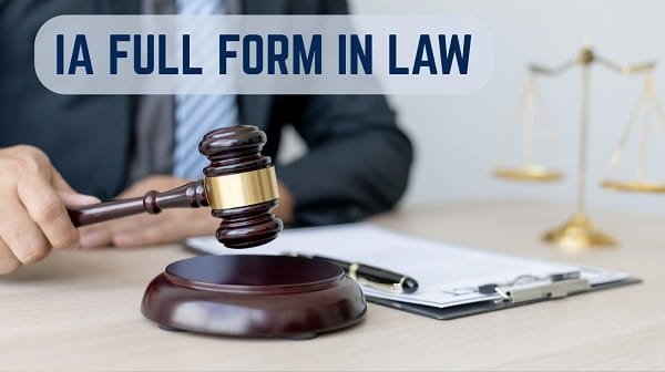 IA Full Form in Law