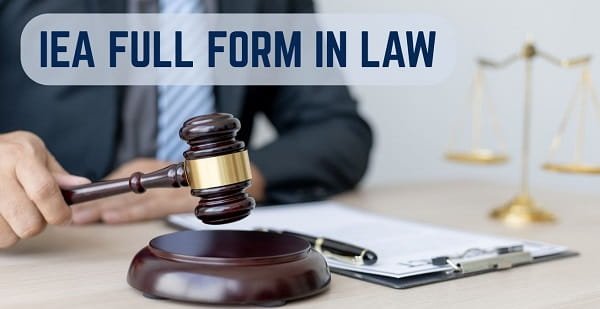 IEA Full Form in Law